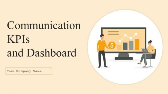 Communication Kpis And Dasbboard Ppt PowerPoint Presentation Complete Deck With Slides