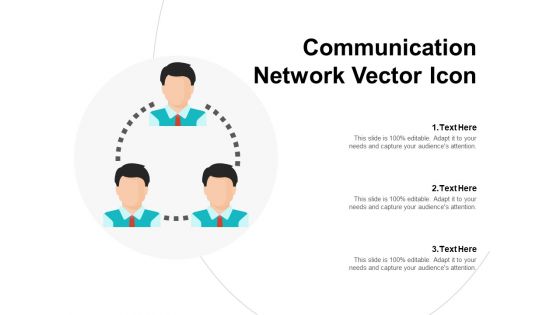 Communication Network Vector Icon Ppt PowerPoint Presentation Infographics Deck PDF