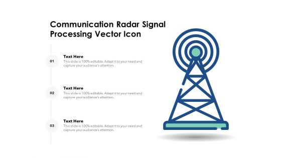 Communication Radar Signal Processing Vector Icon Ppt PowerPoint Presentation Gallery Background Designs PDF