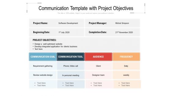 Communication Template With Project Objectives Ppt PowerPoint Presentation Slides Diagrams PDF