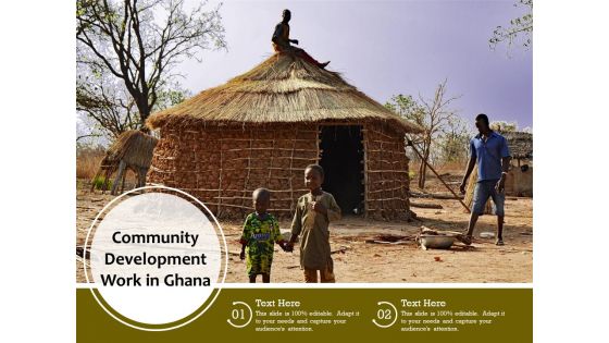 Community Development Work In Ghana Ppt PowerPoint Presentation Professional Portrait PDF