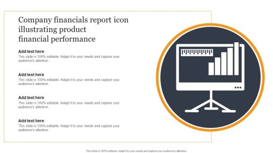 Company Financials Report Icon Illustrating Product Financial Performance Infographics PDF