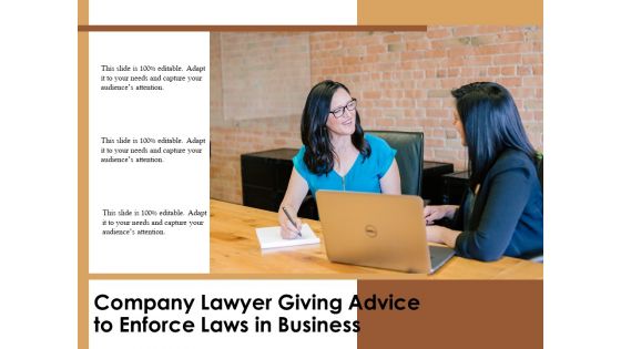 Company Lawyer Giving Advice To Enforce Laws In Business Ppt PowerPoint Presentation Outline Grid PDF
