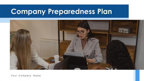 Company Preparedness Plan Effective Governance Ppt PowerPoint Presentation Complete Deck With Slides