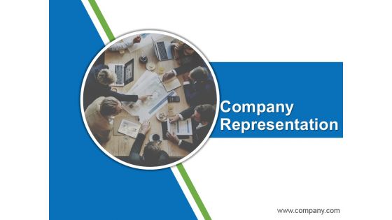 Company Representation Ppt PowerPoint Presentation Complete Deck With Slides