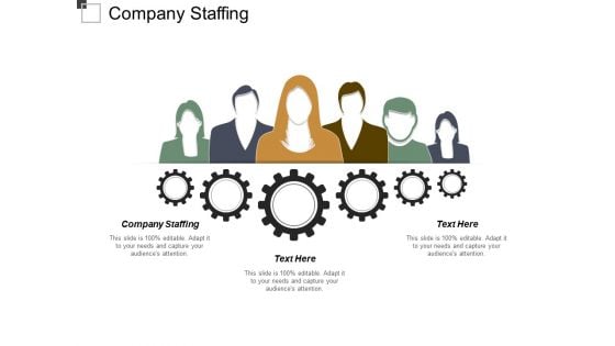 Company Staffing Ppt PowerPoint Presentation Styles Example Topics Cpb