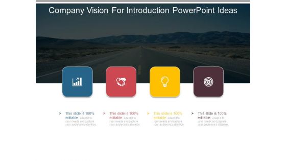 Company Vision For Introduction Powerpoint Ideas