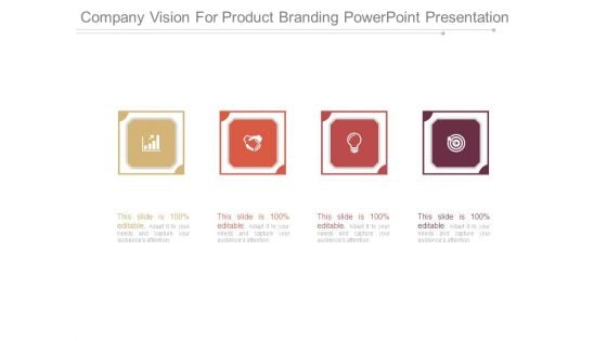 Company Vision For Product Branding Powerpoint Presentation