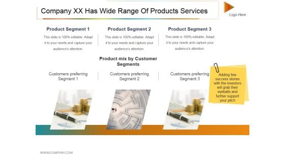 Company Xx Has Wide Range Of Products Services Ppt PowerPoint Presentation Model Example File Company Xx Has Wide Range Of Products Services Ppt PowerPoint Presentation Model Example File