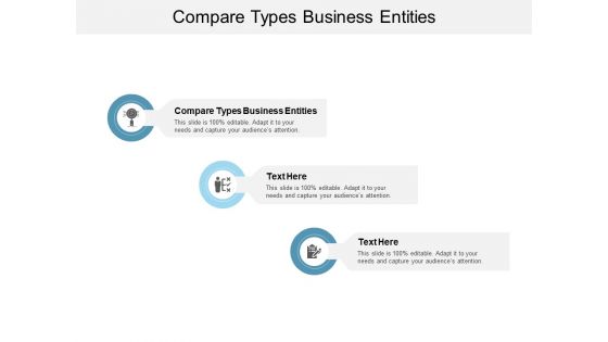 Compare Types Business Entities Ppt PowerPoint Presentation Samples Cpb