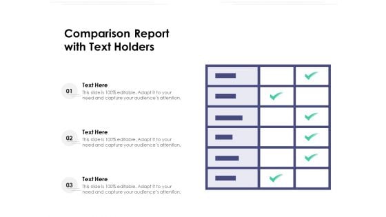 Comparison Report With Text Holders Ppt PowerPoint Presentation Summary Themes PDF