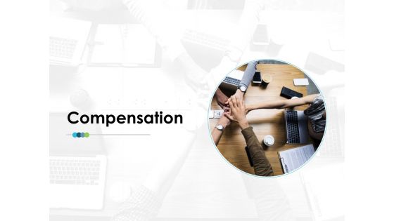 Compensation Employee Value Proposition Ppt PowerPoint Presentation Layouts Layout