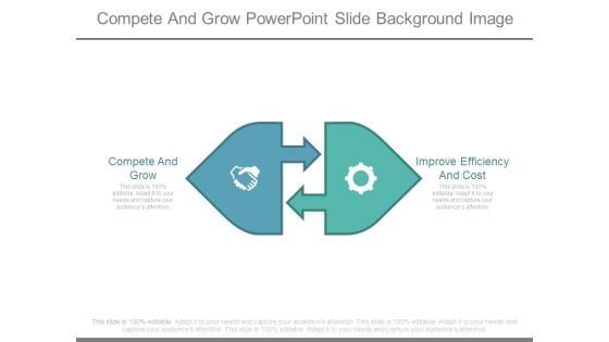 Compete And Grow Powerpoint Slide Background Image