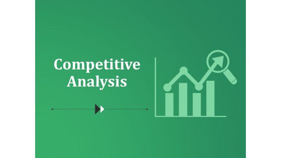 Competitive Analysis Ppt PowerPoint Presentation Pictures Example Topics