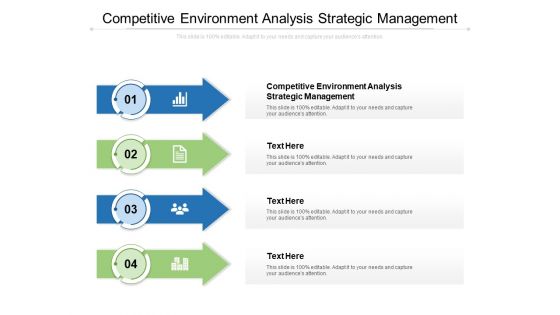 Competitive Environment Analysis Strategic Management Ppt PowerPoint Presentation Show Ideas Cpb