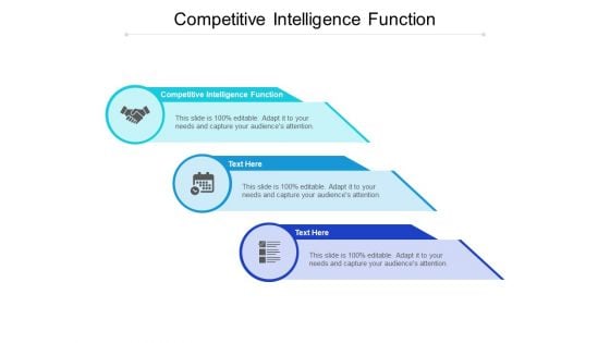 Competitive Intelligence Function Ppt PowerPoint Presentation Slides Demonstration Cpb