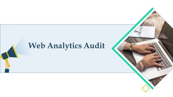 Complete Online Marketing Audit Guide Web Analytics Audit Information PDF Complete Online Marketing Audit Guide Web Analytics Audit Information PDF