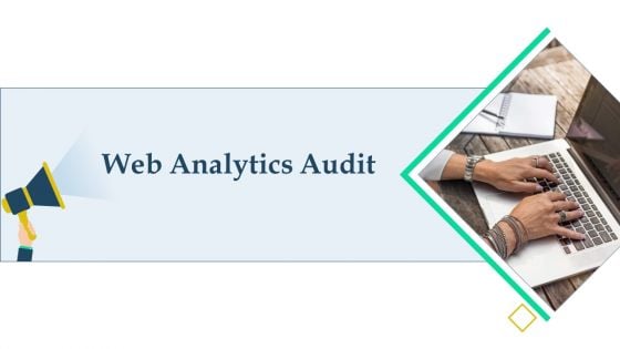 Complete Online Marketing Audit Guide Web Analytics Audit Information PDF