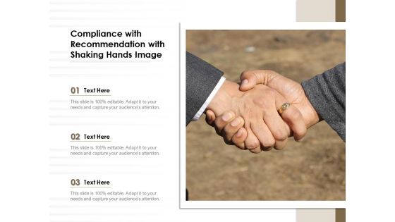 Compliance With Recommendation With Shaking Hands Image Ppt PowerPoint Presentation Gallery Information PDF Compliance With Recommendation With Shaking Hands Image Ppt PowerPoint Presentation Gallery Information PDF