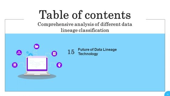 Comprehensive Analysis Of Different Data Lineage Classification Ppt PowerPoint Presentation Complete Deck With Slides