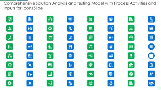 Comprehensive Solution Analysis And Testing Model With Process Activities And Inputs For Icons Slide Portrait PDF