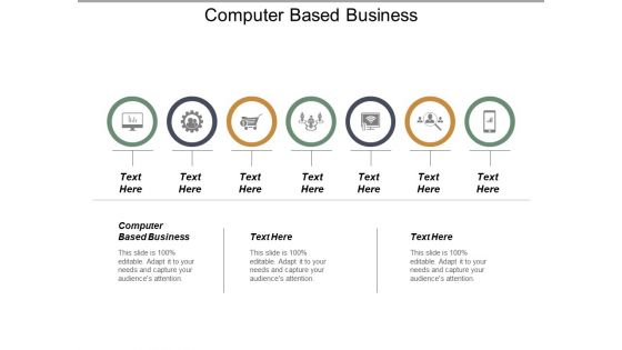 Computer Based Business Ppt PowerPoint Presentation Slides Visuals Cpb