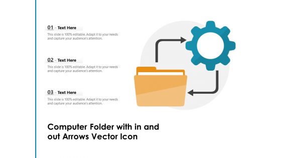 Computer Folder With In And Out Arrows Vector Icon Ppt PowerPoint Presentation Inspiration Ideas PDF