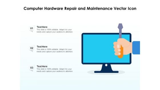 Computer Hardware Repair And Maintenance Vector Icon Ppt PowerPoint Presentation File Design Inspiration PDF