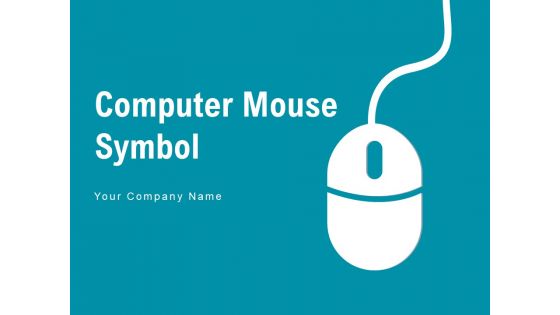 Computer Mouse Symbol Computer Performance Ppt PowerPoint Presentation Complete Deck