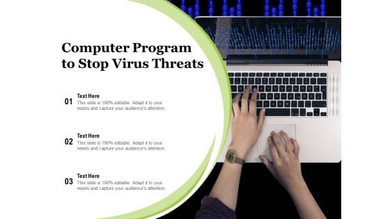 Computer Program To Stop Virus Threats Ppt PowerPoint Presentation Portfolio Information PDF