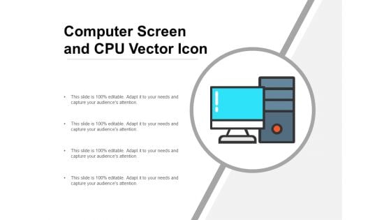 Computer Screen And CPU Vector Icon Ppt PowerPoint Presentation Show Templates PDF