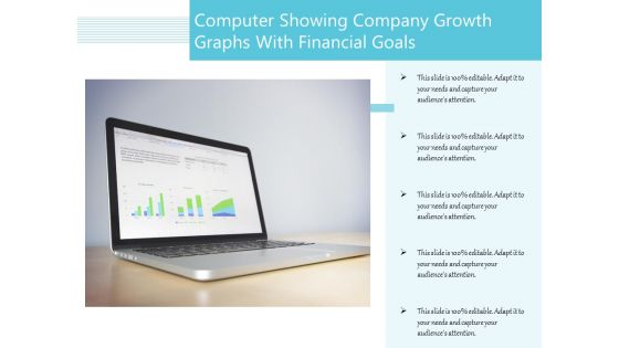 Computer Showing Company Growth Graphs With Financial Goals Ppt PowerPoint Presentation File Design Ideas PDF