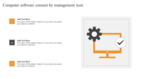 Computer Software Consent By Management Icon Ideas PDF