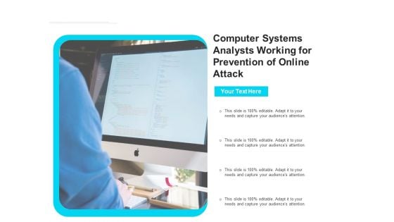 Computer Systems Analysts Working For Prevention Of Online Attack Ppt PowerPoint Presentation File Inspiration PDF