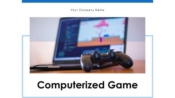 Computerized Game Individual Team Ppt PowerPoint Presentation Complete Deck