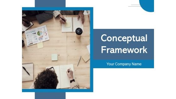 Conceptual Framework Business Development Business Analysis Ppt PowerPoint Presentation Complete Deck