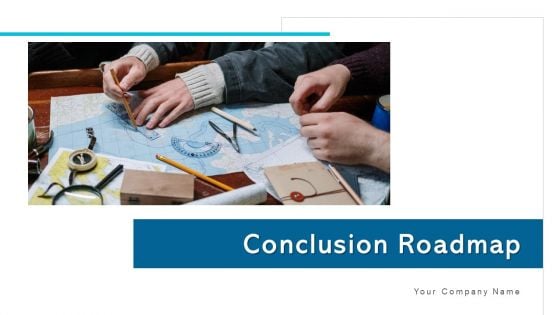 Conclusion Roadmap Strategic Human Resource Ppt PowerPoint Presentation Complete Deck With Slides