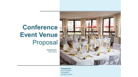 Conference Event Venue Proposal Ppt PowerPoint Presentation Complete Deck With Slides