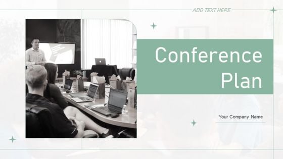 Conference Plan Ppt PowerPoint Presentation Complete With Slides