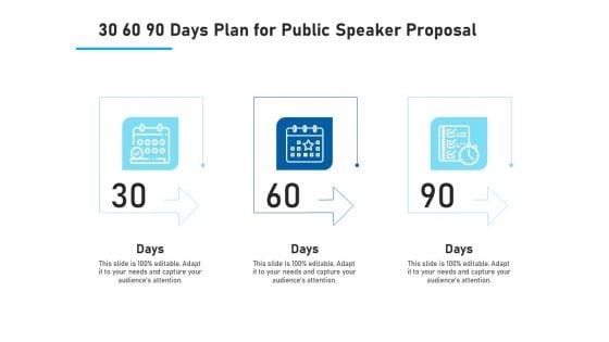 Conference Session 30 60 90 Days Plan For Public Speaker Proposal Ppt Summary Example PDF