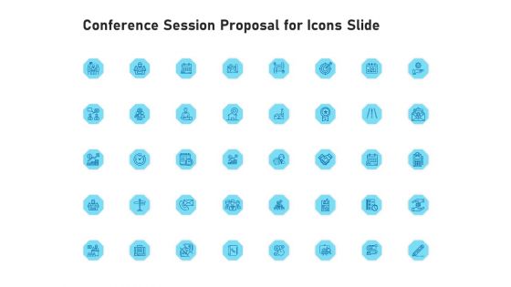 Conference Session Proposal For Icons Slide Ppt Infographic Template Show PDF