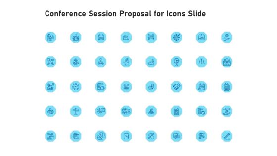 Conference Session Proposal Ppt PowerPoint Presentation Complete Deck With Slides Slide24