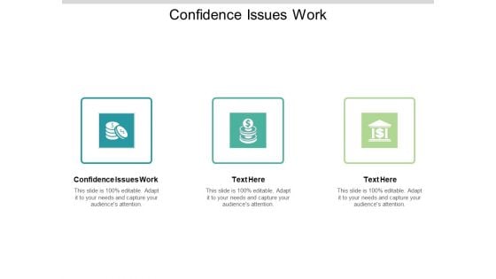 Confidence Issues Work Ppt PowerPoint Presentation Outline Example Cpb