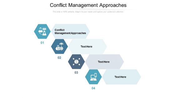 Conflict Management Approaches Ppt PowerPoint Presentation File Icons Cpb