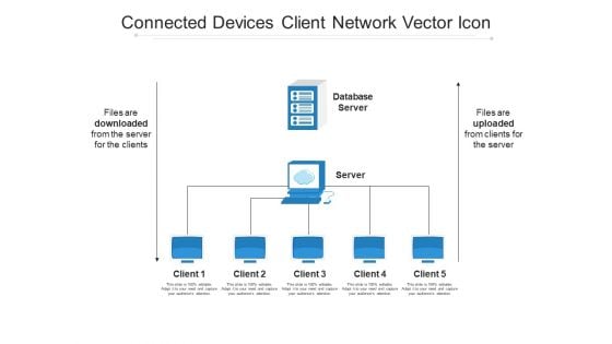 Connected Devices Client Network Vector Icon Ppt PowerPoint Presentation Styles Slides PDF