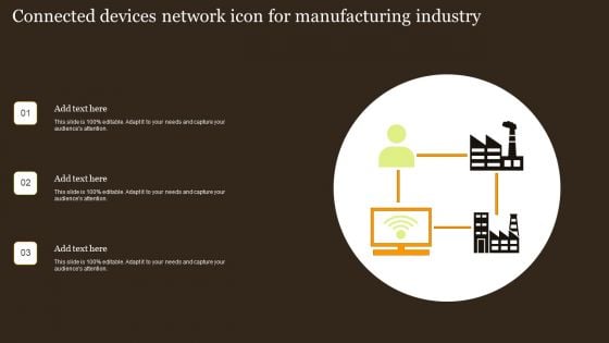 Connected Devices Network Icon For Manufacturing Industry Information PDF