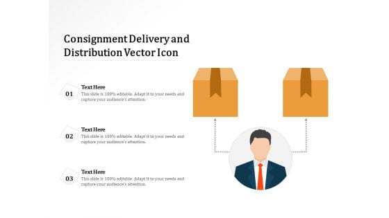 Consignment Delivery And Distribution Vector Icon Ppt PowerPoint Presentation Icon Templates PDF