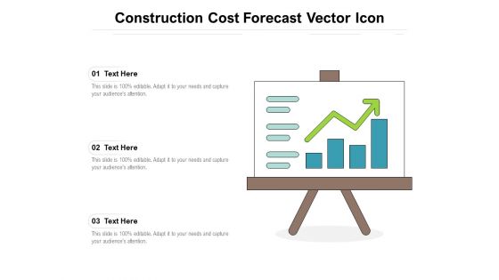 Construction Cost Forecast Vector Icon Ppt PowerPoint Presentation Slides Clipart Images PDF