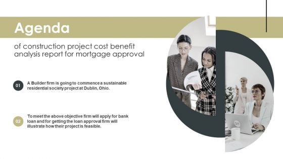 Construction Project Cost Benefit Analysis Report For Mortgage Approval Agenda Formats PDF