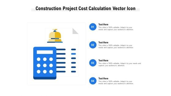 Construction Project Cost Calculation Vector Icon Ppt PowerPoint Presentation Portfolio Images PDF